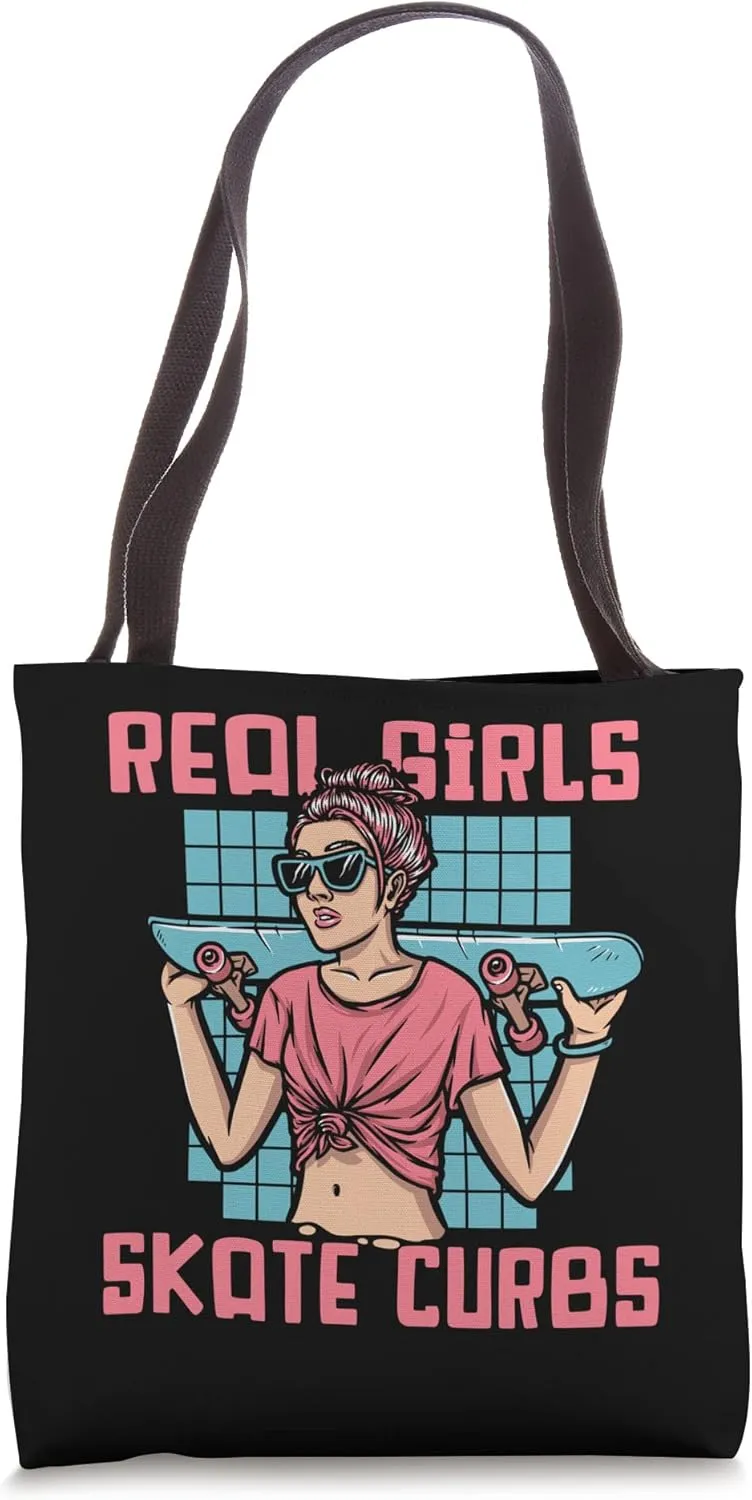 Real Girls Skate Curbs Skatergirl Skaterboy Skateboard Tote Bag