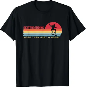 Skateboarding more than a Hobby Skateboardkid Skateboard T-Shirt